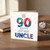 Uncle 90th Birthday Card, Happy Birthday Uncle Card