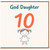God Daughter 10th Birthday Card