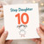 Step Daughter 10th Birthday Card