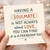 Soulmate Friendship Card - Having a Soulmate Is Not Always About Love, You Can Find It in a Friendship Too - Heartfelt Best Friend Card, Thinking of You, Just Because