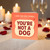 Funny Love Card for Dog Lovers - I Love You Even Though You're Not a Dog - Valentine's Day or Anniversary Card for Partner, Boyfriend or Girlfriend