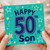 Son 50th Birthday Card