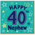 Nephew 40th Birthday Card