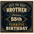 Brother 55th Birthday Card, Just the Best Brother Happy 55th Birthday Card