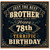 Brother 78th Birthday Card, Just the Best Brother Happy 78th Birthday Card