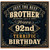 Brother 92nd Birthday Card, Just the Best Brother Birthday Card