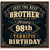 Brother 98th Birthday Card