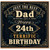 24th Birthday Card for Dad, Just The Best Dad Happy 24th Birthday Card