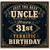 31st Birthday Card for Uncle, Happy 31st Birthday Card for the Best Uncle