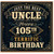 Uncle 105th Birthday Card