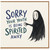 Sorry Your Youth Is Being Spirited Away Card