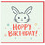 Happy Birthday Card, Cute Bunny Birthday Card