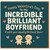 Funny Valentine’s Day Card for Boyfriend - Incredible Brilliant Boyfriend with Equally Brilliant Bum, Cute Hearts, Humorous Love Card