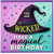 Magical Birthday Card, Wicked Wizard Hat Birthday Card