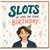 Son Birthday Card, Slots of Love on Your Birthday