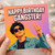 Birthday Card for Him, Happy Birthday Gangster Card