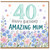 40th Birthday Card for Amazing Mum