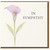 In Sympathy Card - Watercolour Calla Lily Flower Design, Condolence and Thinking of You Greeting Card