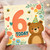 6th Birthday Card, Cute Bear Party Design
