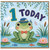 1st Birthday Card, Cute Frog 1 Today Card