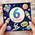 6th Birthday Card, Space Theme Have a Blast Card