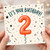 2nd Birthday Card, It's Your Birthday Balloon Design