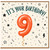 9th Birthday Card, It's Your Birthday Balloon Design