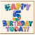 5th Birthday Card, Happy 5 Birthday Today!