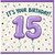 15th Birthday Card, It's Your Birthday 15 Balloon Design