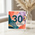 30th Birthday Card