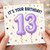 13th Birthday Card, It's Your Birthday Balloon Number 13 Card