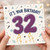32nd Birthday Card, It's Your Birthday 32 Card