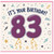 83rd Birthday Card, It's Your Birthday 83 Celebration Card
