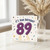 89th Birthday Card, It's Your Birthday Card