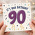 90th Birthday Card