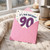 90th Birthday Card