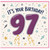 97th Birthday Card, It’s Your Birthday 97 Birthday Card