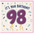 98th Birthday Card, It's Your Birthday Card