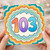 103rd Birthday Card, Colourful Rainbow Number 103 Card