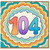 104th Birthday Card, Colourful Number 104 Birthday Card