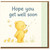 Cute Bear Get Well Soon Card - Hope You Get Well Soon - Sweet Illustrated Teddy with Dandelion and Ducklings - Recovery Greeting Card with Envelope