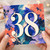 38th Birthday Card, Colourful Floral Abstract Design