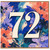 72nd Birthday Card, Floral Abstract Design