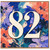 82nd Birthday Card, Colourful Floral Design