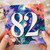 82nd Birthday Card, Colourful Floral Design