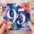 95th Birthday Card, Colourful Floral Number 95 Card