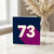 73rd Birthday Card, 73 Today Birthday Card
