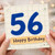 56th Birthday Card, Happy Birthday Age 56 Card