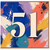51st Birthday Card, Bold Abstract Paint Splash Number 51 Card