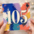 105th Birthday Card, Colourful Painted Splash Design